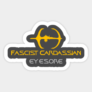 Fascist Cardassian Eyesore Sticker